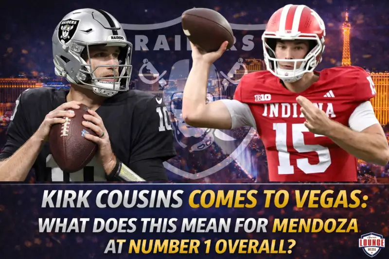 How Kirk Cousins Signing with Las Vegas Impacts Potential No. 1 Pick Fernando Mendoza